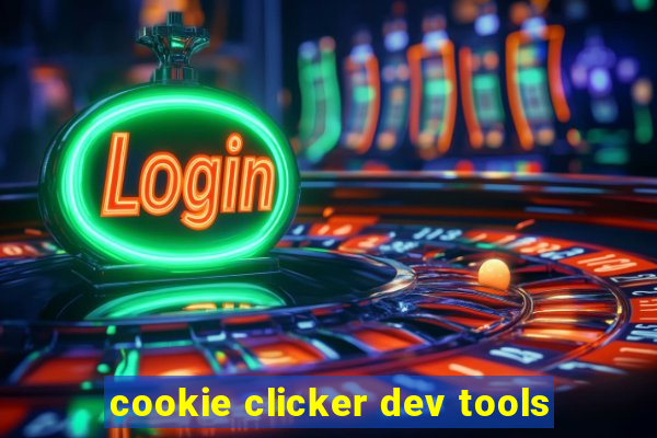 cookie clicker dev tools